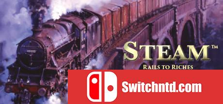《蒸汽：致富之道（Steam™: Rails to Riches）》Unleashed硬盘版[EN]_0