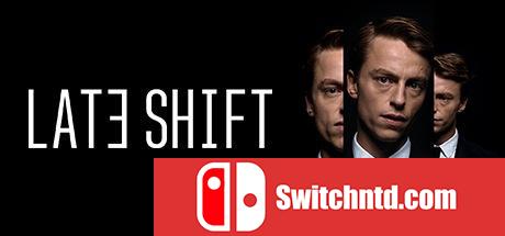 《晚班（Late Shift）》SKIDROW镜像版[EN]_0