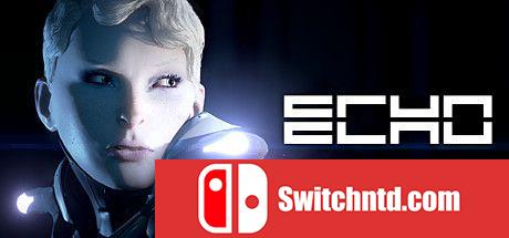 《ECHO（ECHO）》RELOADED镜像版[EN]_0