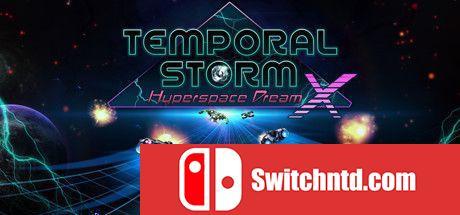 《时空风暴X：超时空之梦（Temporal Storm X: Hyperspace Dream）》HI2U镜像版[EN]_0