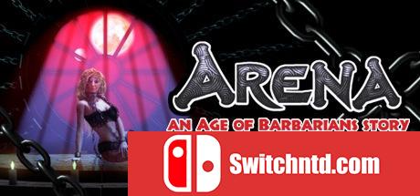 《野蛮人的故事（ARENA an Age of Barbarians story）》PLAZA镜像版[EN]_0