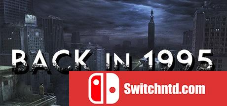 《回到1995（Back in 1995）》v2.5.0 DARKSiDERS硬盘版[EN]_0