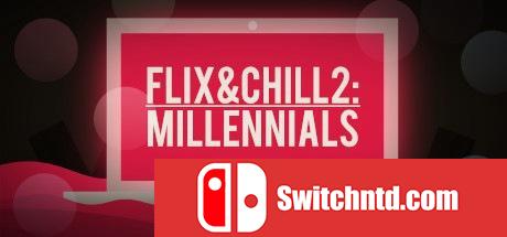 《热情与高冷2：千禧世代（Flix and Chill 2: Millennials）》ALiAS硬盘版[EN]_0