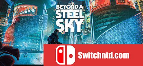 《超越钢铁苍穹（Beyond a Steel Sky）》官方中文 v1.5.29158 PLAZA镜像版[CN/TW/EN/JP]_0