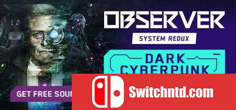 《观察者：系统还原（Observer: System Redux）》官方中文 豪华版 CODEX镜像版[CN/EN/JP]_0