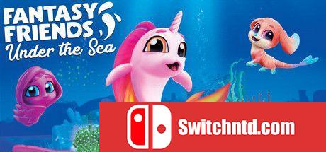 《幻想朋友：海底（Fantasy Friends: Under The Sea）》官方中文 TiNYiSO镜像版[CN/TW/EN/JP]_0