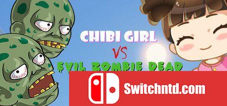 《奇碧女孩VS邪恶僵尸死亡（Chibi Girl VS Evil Zombie Dead）》官方中文 DARKZER0硬盘版[CN/EN]_0