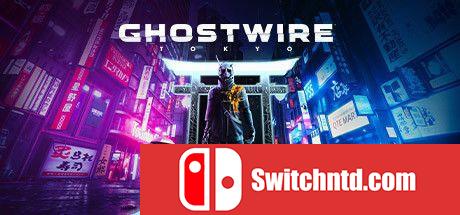 《幽灵线：东京（Ghostwire: Tokyo）》官方中文  FLT镜像版[CN/TW/EN/JP]_0