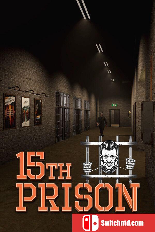 《第十五监狱（15th Prison）》官方中文 TENOKE镜像版[CN/TW/EN/JP]