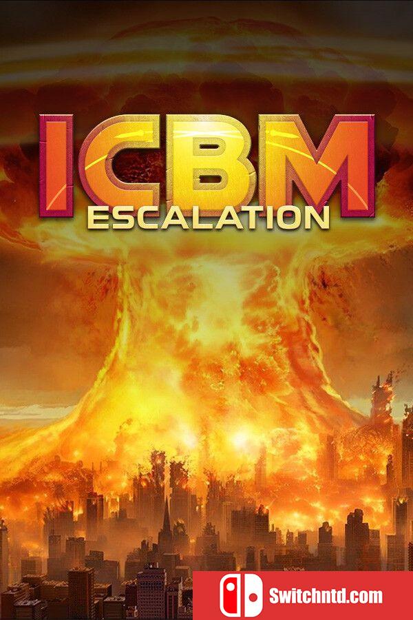 《洲际导弹：全面升级（ICBM: Escalation）》官方中文 集成无尽十月DLC TENOKE镜像版[CN/EN]