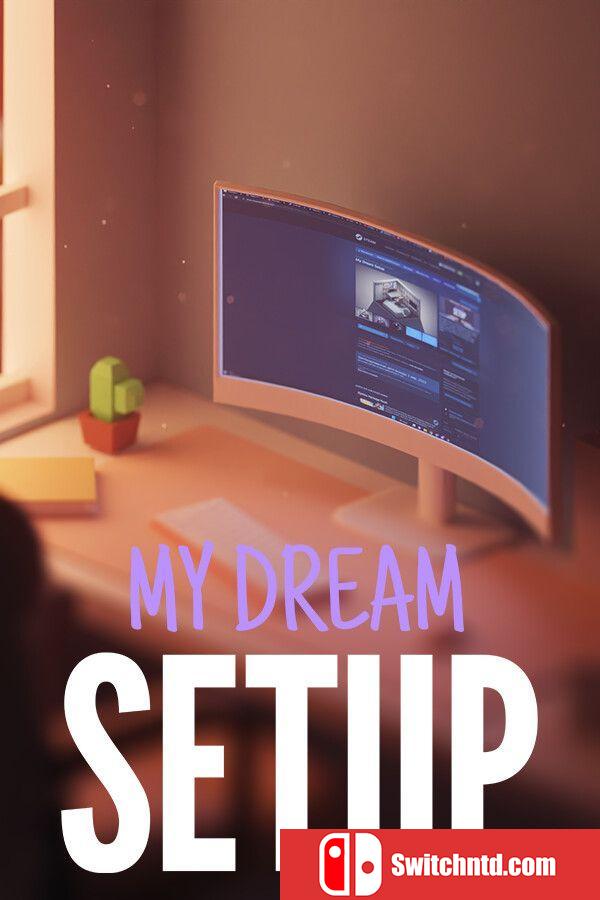 《我的梦想卧室（My Dream Setup）》官方中文 集成Placement升级 TENOKE镜像版[CN/EN/JP]
