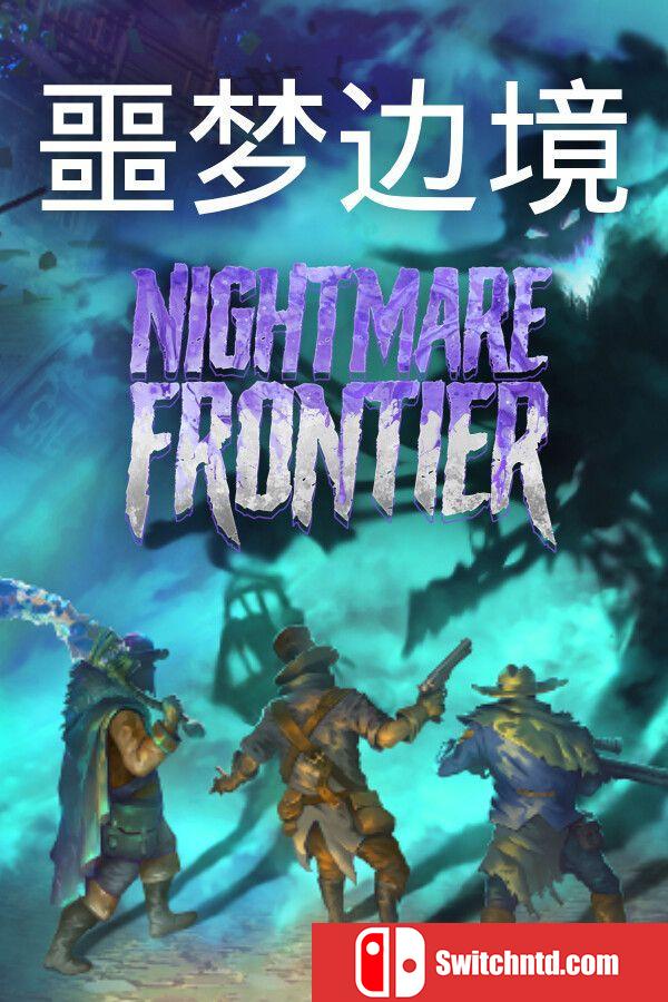 《噩梦边境（Nightmare Frontier）》官方中文 Early Access P2P硬盘版[CN/TW/EN/JP]