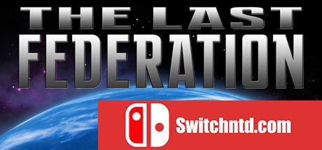 《最后的联盟（The Last Federation）》集成背叛的希望DLC TiNYiSO破解版[EN]_0