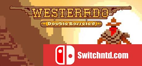 《西部正义：双管猎枪（Westerado: Double Barreled）》集成1-2号升级档 ALiAS硬盘版[EN]_0
