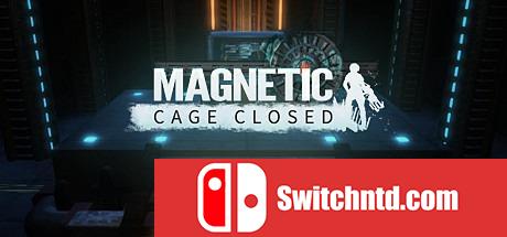 《磁力：牢笼紧闭（Magnetic: Cage Closed）》典藏版 PROPHET破解版[EN]_0