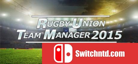 《橄榄球联盟经理2015（Rugby Union Team Manager 2015）》POSTMORTEM破解版[EN]_0