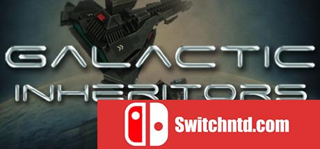 《银河继承者（Galactic Inheritors）》POSTMORTEM破解版[EN]_0