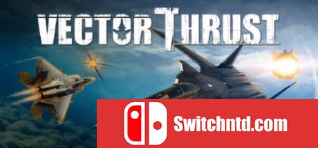 《矢量推力（Vector Thrust）》CODEX破解版[EN]_0
