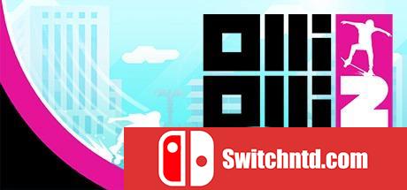 《像素滑板2：欢迎来到奥莱坞（OlliOlli2: Welcome to Olliwood）》Unleashed硬盘版[EN]_0