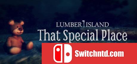 《木头岛：特别的地方（Lumber Island - That Special Place）》PLAZA破解版[EN]_0