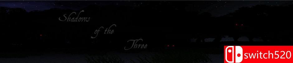 《三的阴影（Shadows of the Three）》VACE破解版[EN]_0