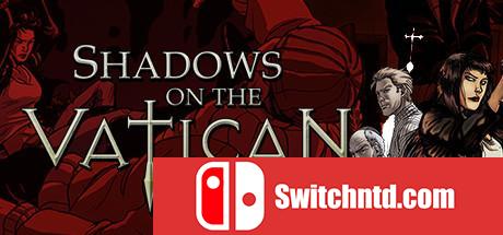 《梵蒂冈的阴影：第二章愤怒（Shadows on the Vatican Act II Wrath）》七国语言 PROPHET破解版[EN]_0