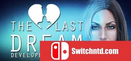 《最后的梦：开发者版（The Last Dream: Developer's Edition）》HI2U破解版[EN]_0