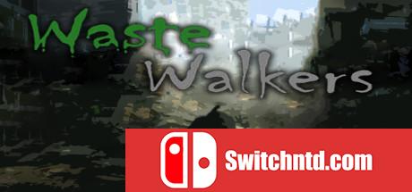 《失落行者（Waste Walkers）》完全版 PROPHET破解版[EN]_0