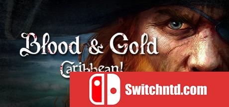 《鲜血与黄金：加勒比（Blood & Gold: Caribbean!）》SKIDROW破解版[EN]_0