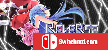 《逆转 × 逆转（Reverse x Reverse）》Unleashed硬盘版[EN]_0