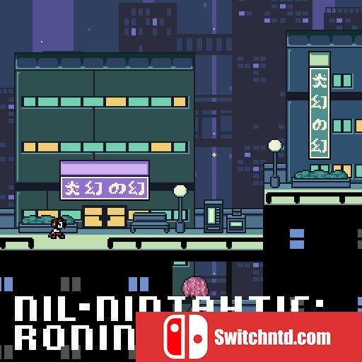 《Nil忍者道：浪人（Nil-Ninjahtic: Ronin）》v1.0.0.3 OUTLAWS破解版[EN]_0