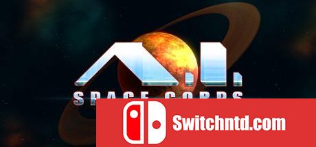 《智能空间部队（A.I. Space Corps）》PLAZA破解版[EN]_0