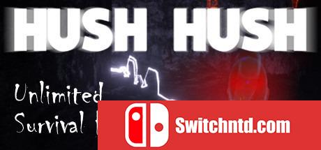 《极度机密：无尽存在的恐怖（Hush Hush - Unlimited Survival Horror）》ALiAS硬盘版[EN]_0