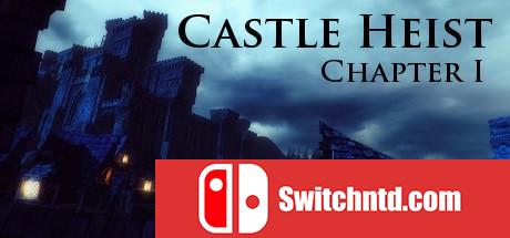 《夺城 第一章（Castle Heist: Chapter 1）》HI2U破解版[EN]_0