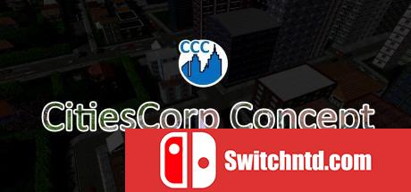 《都市公司概念：独自建立一切（CitiesCorp Concept）》Unleashed硬盘版[EN]_0
