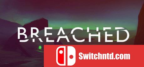 《裂口（Breached）》CODEX破解版[EN]_0