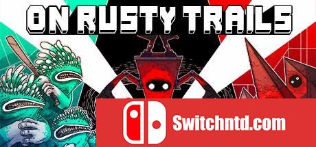 《在腐蚀的小路上（On Rusty Trails）》POSTMORTEM破解版[EN]_0
