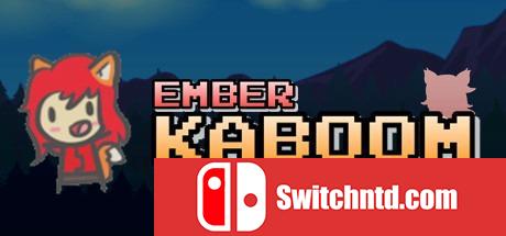 《恩贝尔炸裂（Ember Kaboom）》ALiAS硬盘版[EN]_0
