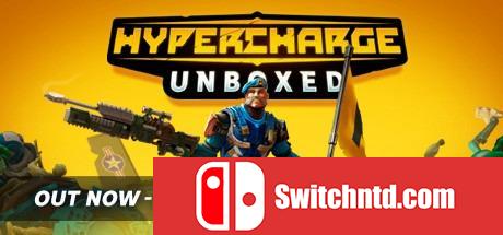 《超级冲锋：开箱（HYPERCHARGE: Unboxed）》官方中文 年度版 CODEX镜像版[CN/TW/EN]_0