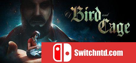 《鸟与笼（Of Bird and Cage）》官方中文 CODEX镜像版[CN/EN]_0