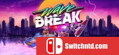 《Wave Break（Wave Break）》官方中文 Build 6848594 Chronos硬盘版[CN/TW/EN/JP]_0