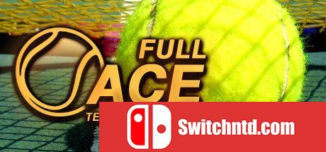 《全王牌网球模拟器（Full Ace Tennis Simulator）》官方中文 v1.14.24 P2P硬盘版[CN/EN]_0