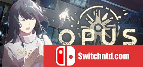 《OPUS：龙脉常歌（OPUS: Echo of Starsong）》官方中文 CODEX镜像版[CN/TW/EN/JP]_0