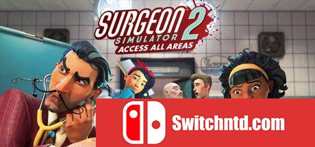《外科模拟2（Surgeon Simulator 2）》官方中文 FLT镜像版[CN/TW/EN/JP][NUKED]_0