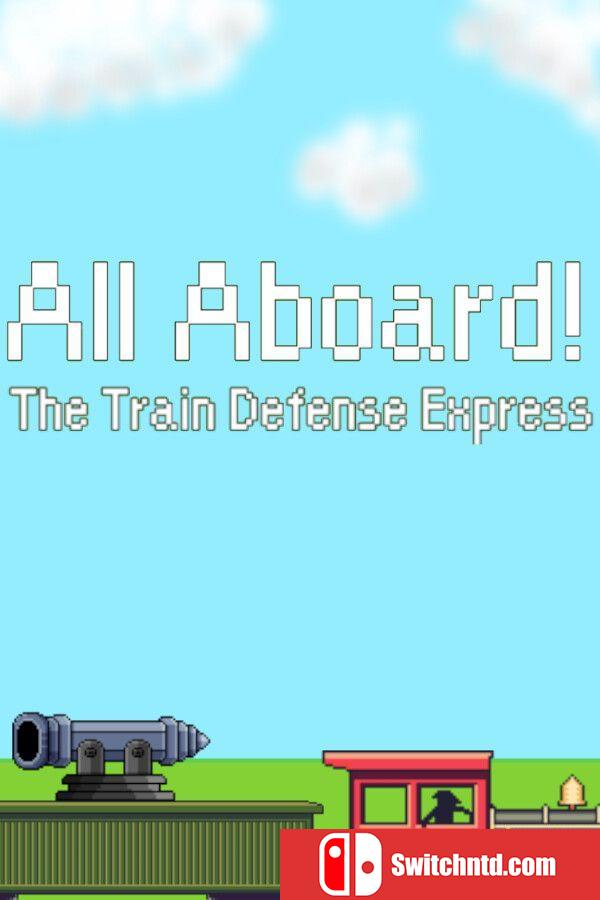 《请上车！ 火车防御特快（All Aboard! The Train Defense Express）》P2P硬盘版[CN/EN/JP]