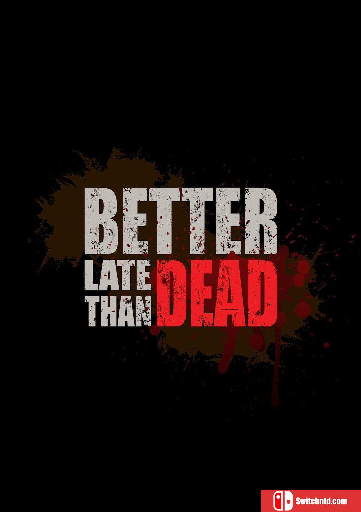 《逆境求生（Better Late Than DEAD）》PLAZA破解版[EN]_0