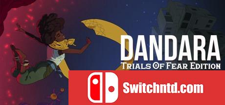 《丹达拉：恐惧试炼（Dandara: Trials of Fear Edition）》v1.3.68 SiMPLEX硬盘版[CN/EN]_0