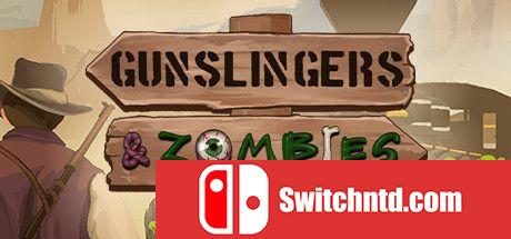 《神枪手大战僵尸（Gunslingers & Zombies）》v15.01.2021 Haoose硬盘版[CN/EN/JP]_0