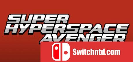 《超空间复仇者（Super Hyperspace Avenger）》B.6012580 Chronos硬盘版[CN/TW/EN/JP]_0