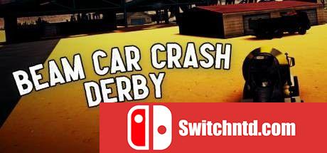 《光束车碰撞德比（Beam Car Crash Derby）》官方中文 DARKZER0硬盘版[CN/EN]_0